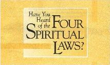 The Four Spiritual Laws - Click Here!
